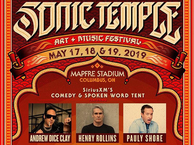 Sonic Temple Art + Music Fes Announces Lineup For Comedy & Spoken Word Tent : Andrew Dice Clay, Henry Rollins, Pauly Shore, Tom Morello & More