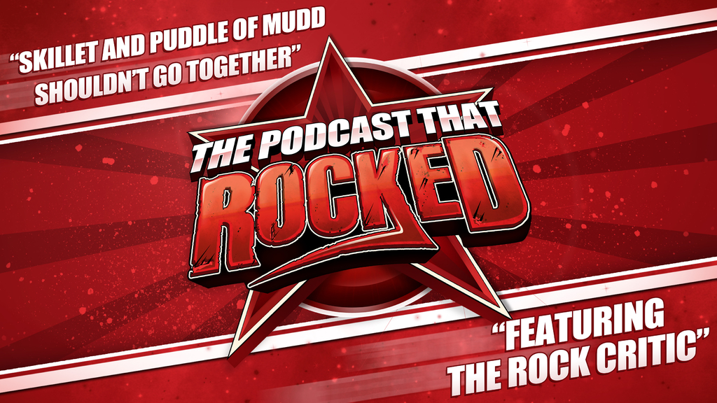 The Podcast That Rocked