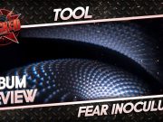 TOOL – Fear Inoculum | Album Review TOOL Fear Inoculum Album Review