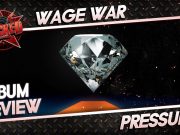 Wage War – Pressure | Album Review Wage War - Pressure | Album Review