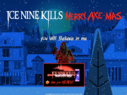 Ice Nine Kills Release Free Video Game “Merry Axe-Mas” Ice Nine Kills Merry Axe-Mas
