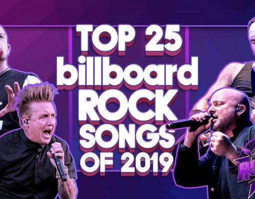 Top 25 Billboard Rock Songs Of 2019 Top 25 Billboard Rock Songs Of 2019