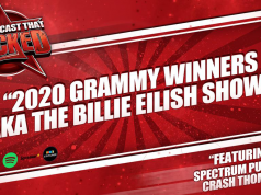 2020 Grammy Winners AKA The Billie Eilish Show (ft. Spectrum Pulse & Crash Thompson) | The Podcast That Rocked The Podcast That Rocked