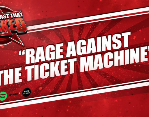 Rage Against The Ticket Machine | The Podcast That Rocked The Podcast That Rocked