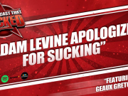 Adam Levine Apologizes For Sucking | The Podcast That Rocked The Podcast That Rocked