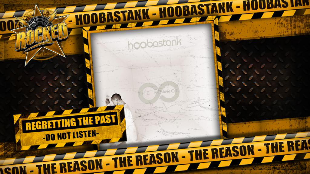 Regretting The Past | Hoobastank - The Reason
