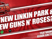 New Linkin Park & New Guns N’ Roses? | The Podcast That Rocked The Podcast That Rocked
