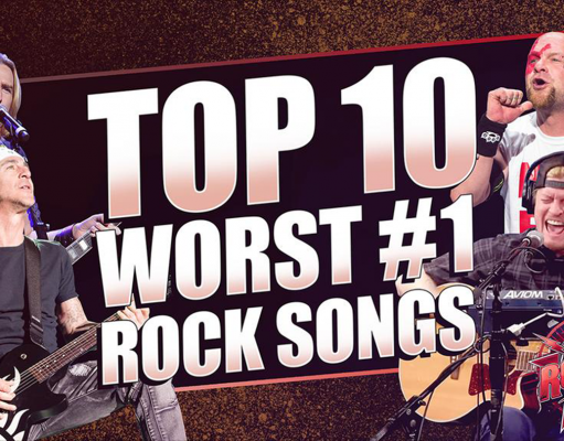 Top 10 WORST #1 Rock Songs Top 10 Worst #1 Rock Songs