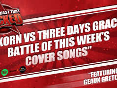 Korn VS Three Days Grace: Battle Of This Week’s Cover Song | The Podcast That Rocked The Podcast That Rocked
