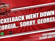 Nickelback Went Down To Georgia…Sorry, Georgia | The Podcast That Rocked The Podcast That Rocked