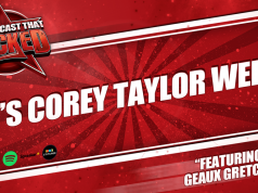 It’s Corey Taylor Week | The Podcast That Rocked The Podcast That Rocked