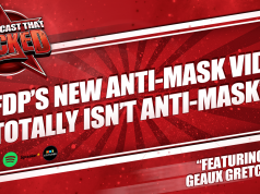 5FDP’s New Anti-Mask Video Totally Isn’t Anti-Mask | The Podcast That Rocked The Podcast That Rocked