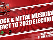 Rock & Metal Musicians React To 2020 Election | The Podcast That Rocked The Podcast That Rocked