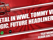 Metal In WWE, Tommy Vext Logic, Future Headliners | The Podcast That Rocked The Podcast That Rocked
