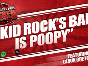 Kid Rock’s Bar Is Poopy | The Podcast That Rocked The Podcast That Rocked