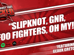 Slipknot, GNR, Foo Fighters, Oh My! | The Podcast That Rocked The Podcast That Rocked