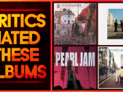 10 Albums Critics Hated (At First) 10 Albums Critics Hated