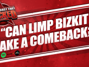 Can Limp Bizkit Make A Comeback? | The Podcast That Rocked The Podcast That Rocked