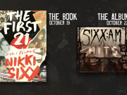 Nikki Sixx Memoir “The First 21” Out Now, Ahead of Sixx:A.M. “HITS” Nikki Sixx the First 21