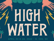 High Water Festival Announces 2022 Lineup High Water Festival 2022 header
