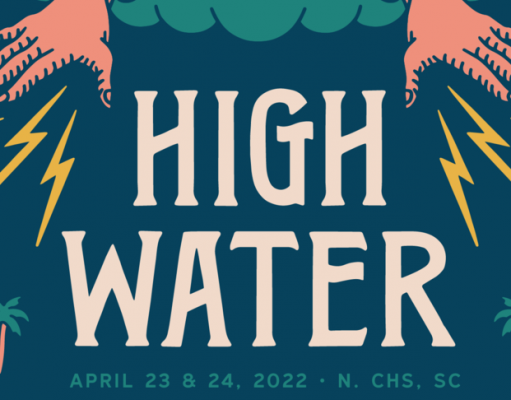High Water Festival Announces 2022 Lineup High Water Festival 2022 header