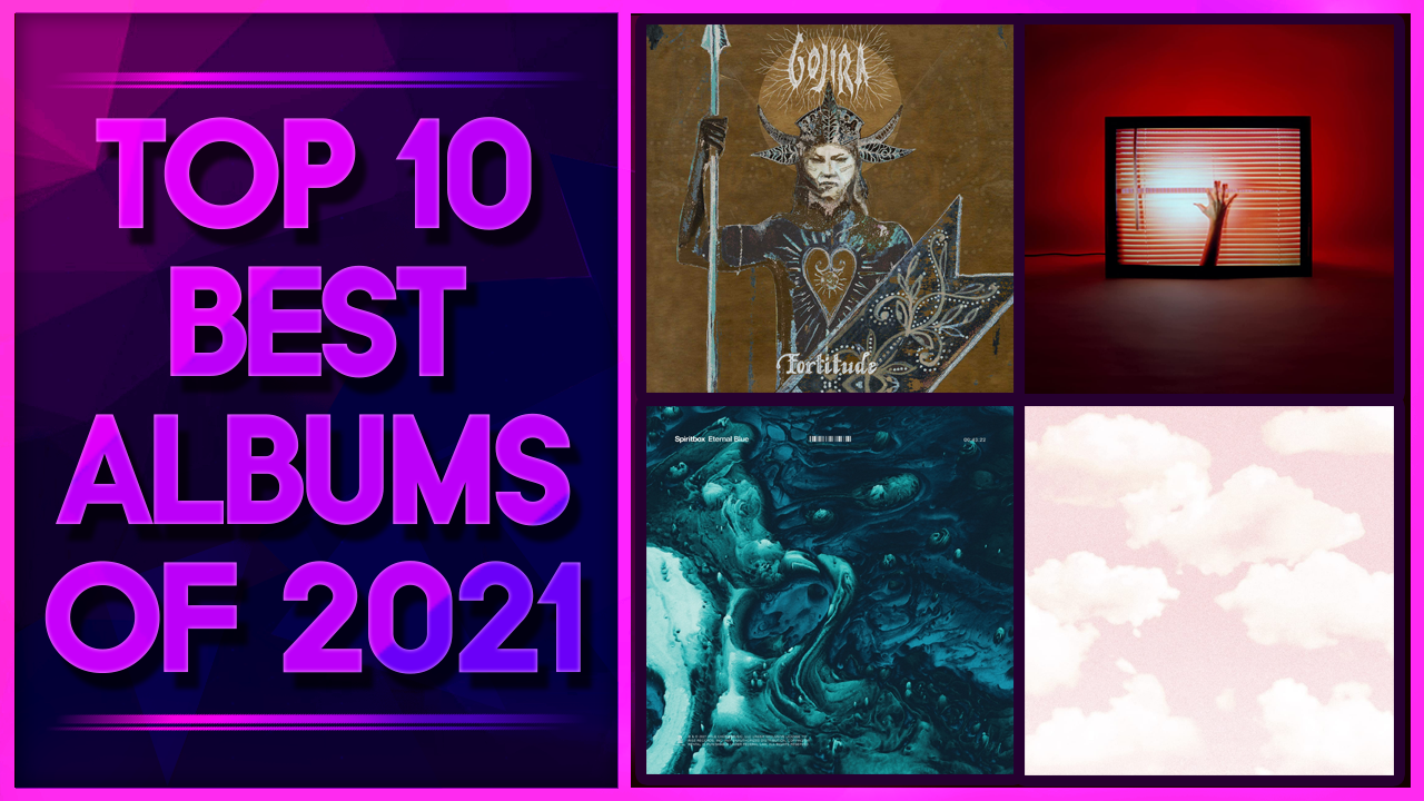 Top 10 Best Albums Of 2021