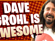 10 Reasons Why Dave Grohl Is Awesome