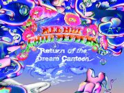 Red Hot Chili Peppers – Return Of The Dream Canteen | Album Review Red Hot Chili Peppers Return Of The Dream Canteen