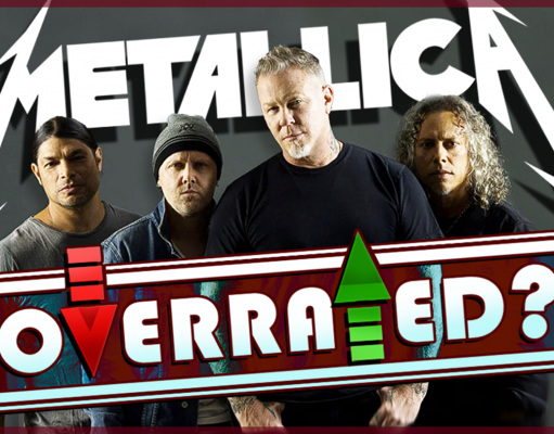 Is Metallica Overrated? Is Metallica Overrated?