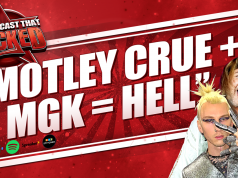 Motley Crue + MGK = HELL | The Podcast That Rocked Motley Crue + MGK = HELL | The Podcast That Rocked