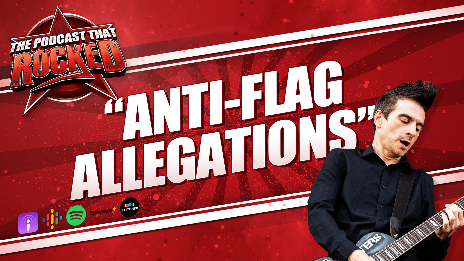 Anti-Flag Allegations | The Podcast That Rocked