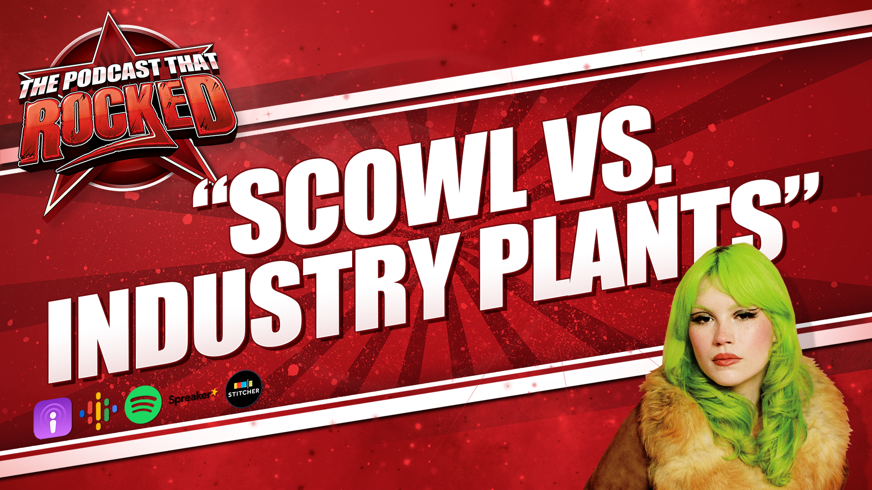 Scowl VS Industry Plants | The Podcast That Rocked