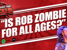 Is Rob Zombie For All Ages? | The Podcast That Rocked Is Rob Zombie For All Ages? | The Podcast That Rocked