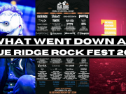 Blue Ridge Rock Fest 2023: Good, Bad, and Extreme What Went Down At Blue Ridge Rock Fest 2023