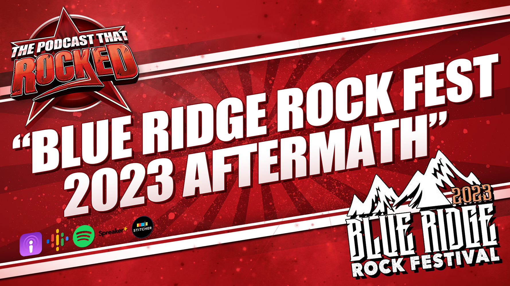 The Podcast That Rocked – Blue Ridge Rock Fest 2023