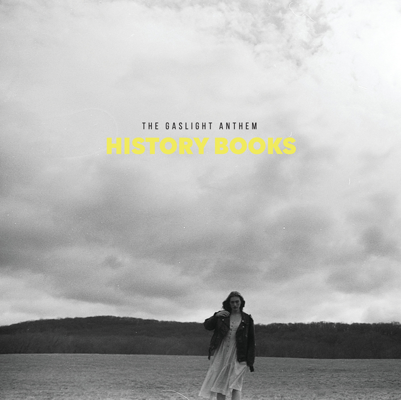 The Gaslight Anthem History Books