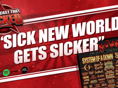 Sick New World Gets Sicker | The Podcast That Rocked The Podcast That Rocked - Sick New World Gets Sicker