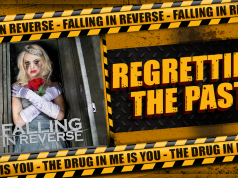 Regretting The Past | Falling In Reverse – The Drug In Me Is You Regretting The Past Falling In Reverse The Drug In Me Is You