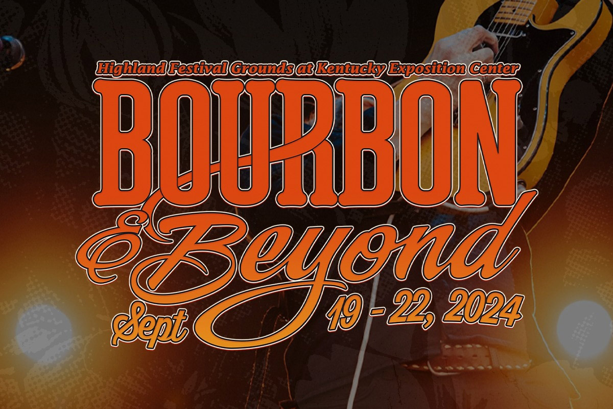 Bourbon & Beyond, The World’s Largest Bourbon & Music Festival Announce