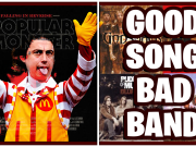 10 GOOD Songs By BAD Bands (Part 2) 10 GOOD Songs By BAD Bands (Part 2)