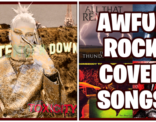 10 TERRIBLE Rock Cover Songs (Part 2) 10 TERRIBLE Rock Cover Songs (Part 2)