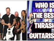 Who Was The Best Thrash Guitarist? Who Was The Best Thrash Guitarist?