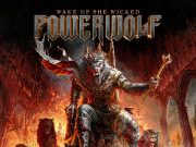 Powerwolf – Wake Up The Wicked | Album Review Powerwolf Wake Up The Wicked