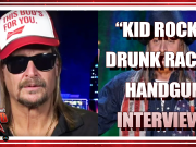 Kid Rock’s Drunk Racist Handgun Interview | The Podcast That Rocked Kid Rock's Drunk Racist Handgun Interview | The Podcast That Rocked
