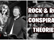 10 CRAZY Rock & Roll Conspiracies 10 CRAZY Rock & Roll Conspiracies