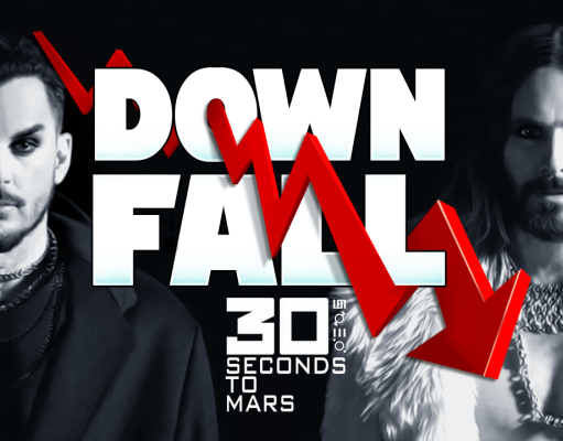 The Downfall Of 30 SECONDS TO MARS The Downfall Of 30 SECONDS TO MARS