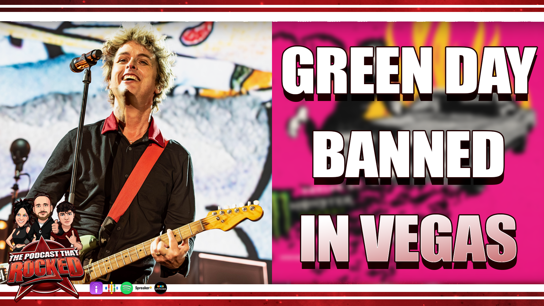 Green Day BANNED In Las Vegas | The Podcast That Rocked