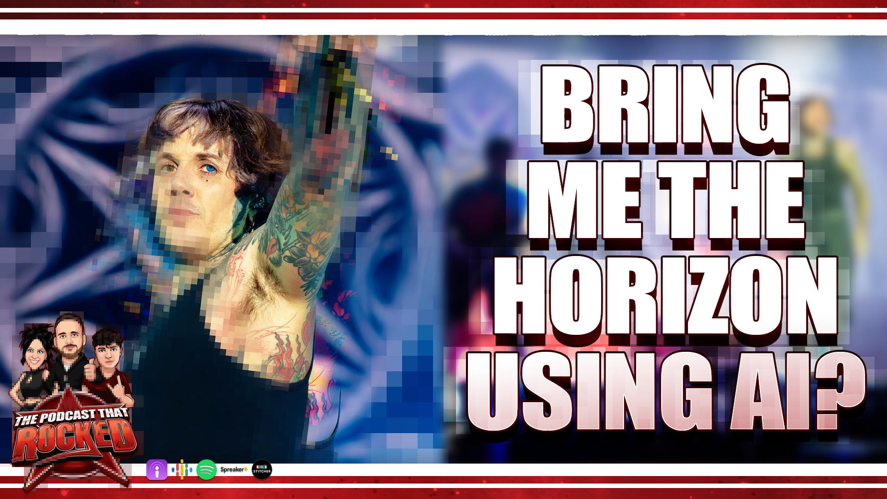 Bring Me The Horizon Accused Of AI Use | The Podcast That Rocked