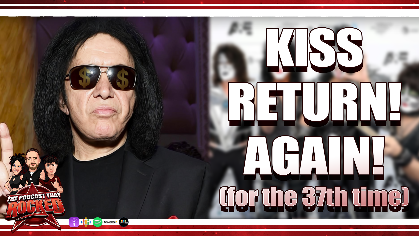 KISS Predictably Returns From Retirement | The Podcast That Rocked