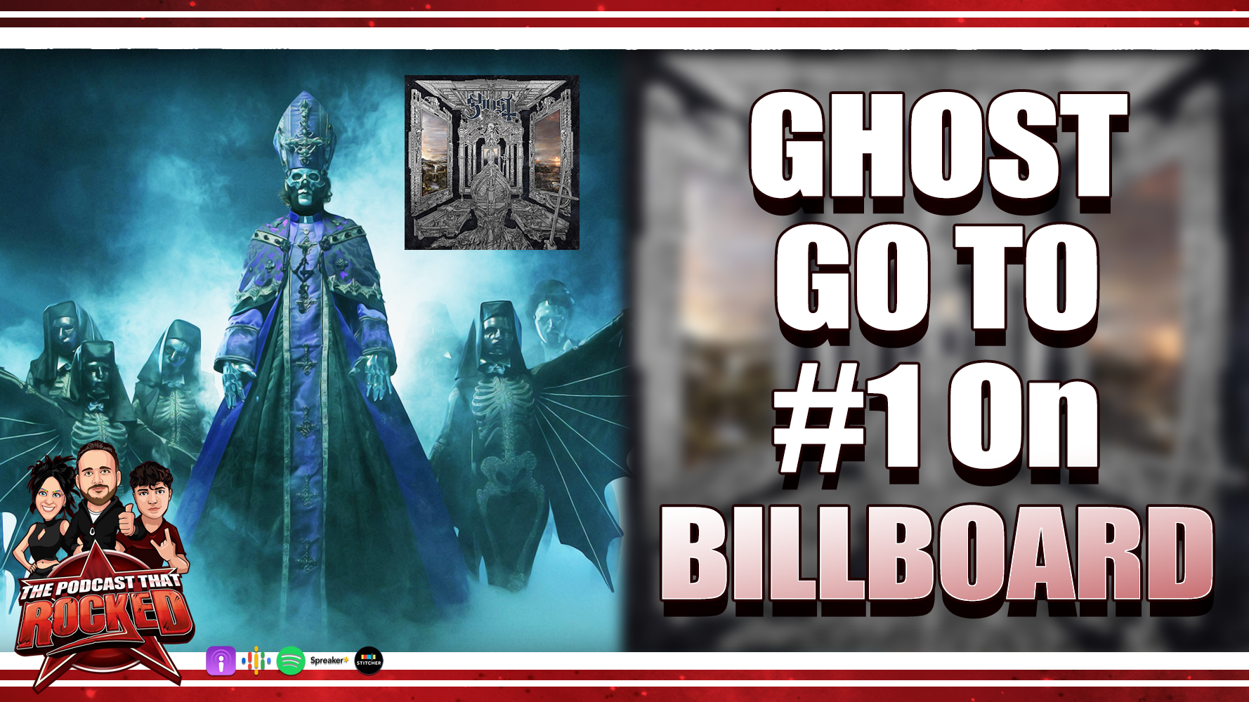 GHOST First Heavy Band To Hit #1 On Billboard In Years | The Podcast That Rocked